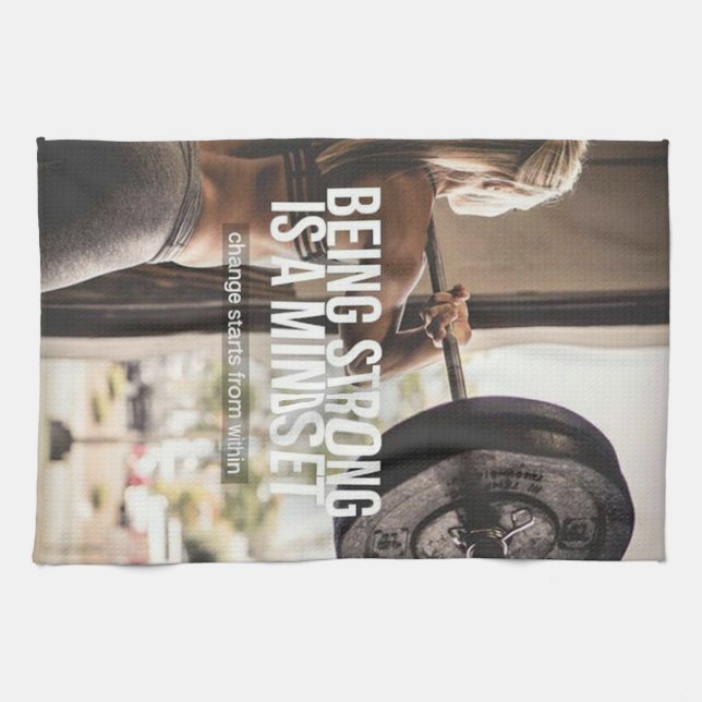 Being Strong Is A Mindset - Women's Gym Workout Kitchen Towel (Horizontal)