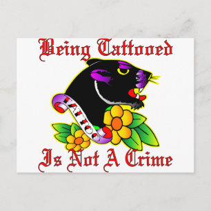 Being Tattooed Is Not A Crime Postcard