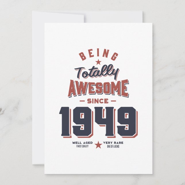 Being Totally Awesome since 1949 Birthday Gift Invitation (Front)