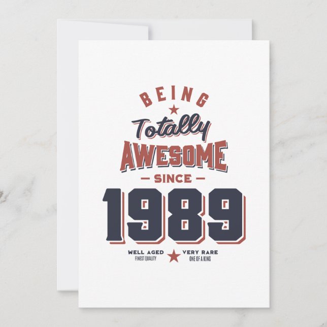 Being Totally Awesome since 1989 Birthday Gift Invitation (Front)