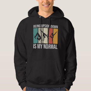 Being Upside Down Is My Normal Funny Colourful Vin Hoodie