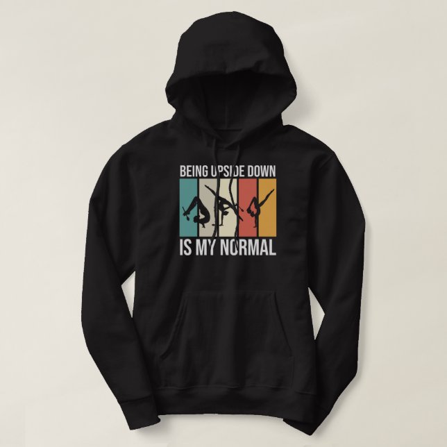 Being Upside Down Is My Normal Funny Colourful Vin Hoodie (Design Front)