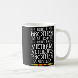 Being Vietnam Veteran Brother is Priceless Family Coffee Mug