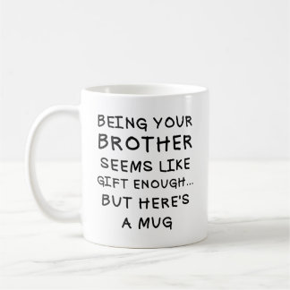 Being Your Brother Funny Christmas Mug 11oz Cerami