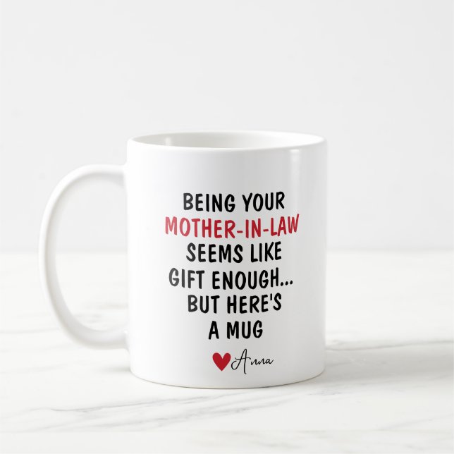 Being Your Mother-In-Law  Coffee Mug (Left)