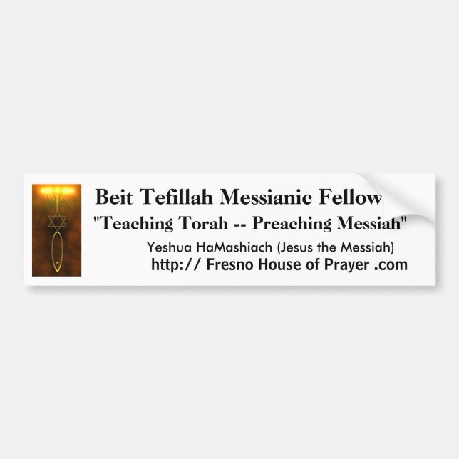 Beit Tefillah Bumper Sticker - Jesus the Messiah (Front)