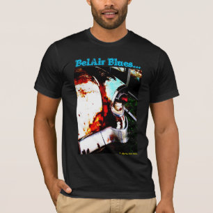 BEL AIR BLUES '56 (black only) T-Shirt