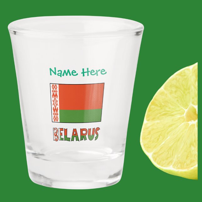 Belarus Belarusian Flag Green Personalized  Shot Glass (Belarusian Flag on shot glass and word BELARUS below in flag colors. Add name in green text above.)