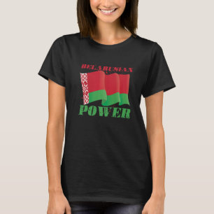 Belarusian Power Minsk Country Belarus Patriotic T-Shirt