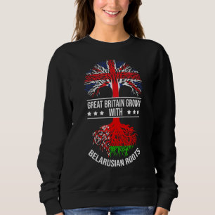 Belarusian Roots Migrant Ancestry Great Britain Be Sweatshirt