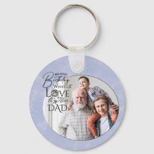 Belated Birthday Calligraphy Photo Design For Dad Keychain