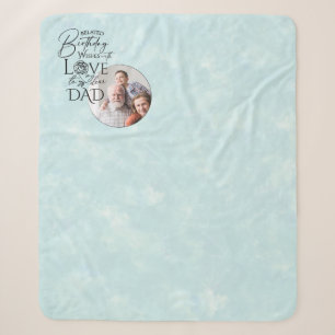 Belated Birthday Calligraphy Photo Design For Dad Sherpa Blanket