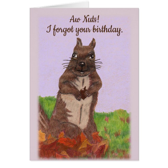 Belated Birthday, Forgotten Birthday with Squirrel (Front)