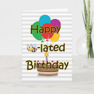 Belated Birthday with Bee Cake and Balloons Card