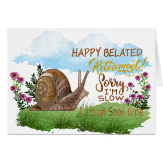 Belated Retirement greeting