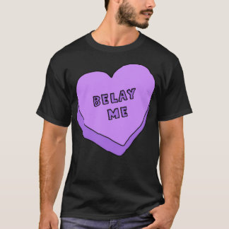 Belay Me T-Shirt