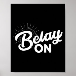 Belay On Climbing Poster