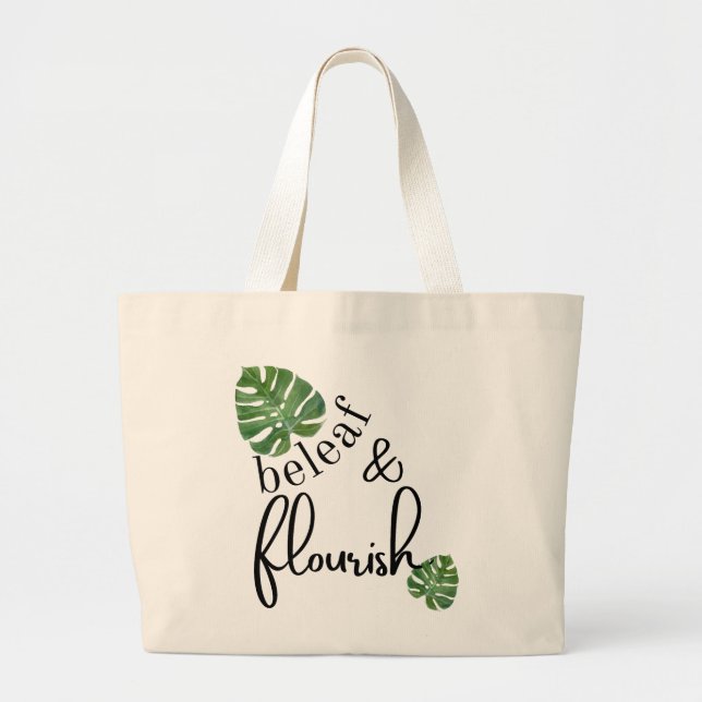 Beleaf (Believe) & Flourish Large Tote Bag (Front)