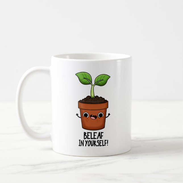 Beleaf In Yourself Funny Plant Pun  Coffee Mug (Left)