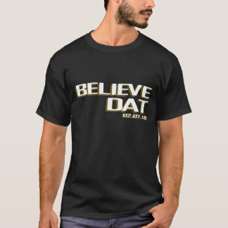 Beleive DAT T-Shirt