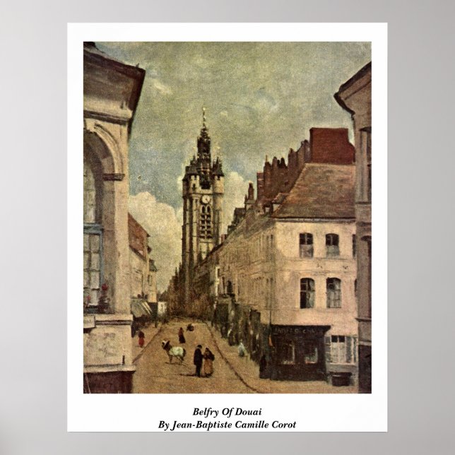 Belfry Of Douai By Jean-Baptiste Camille Corot Poster (Front)