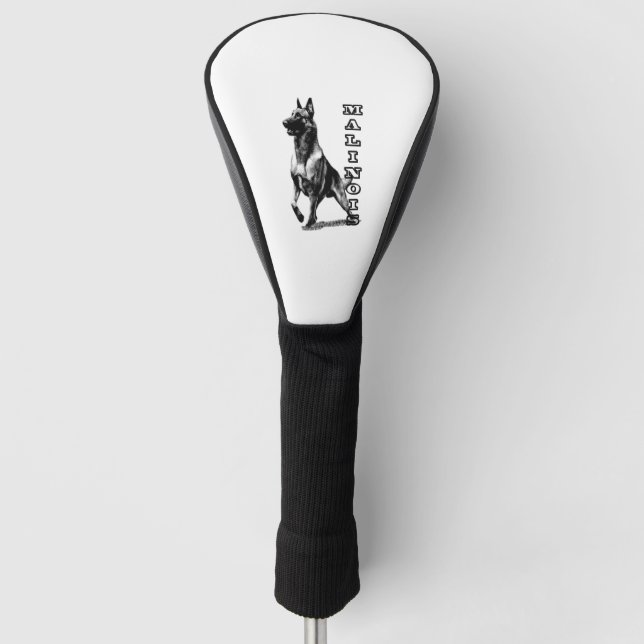 Belgian Malinois are the Best  Golf Head Cover (Front)
