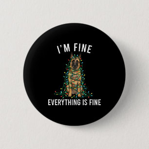 Belgian Malinois Christmas I'm Fine Everything Is  2 Inch Round Button