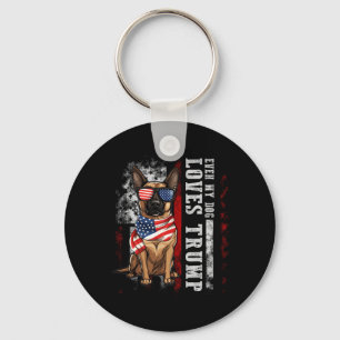 Belgian Malinois Even My Dog Loves Trump Funny  Keychain