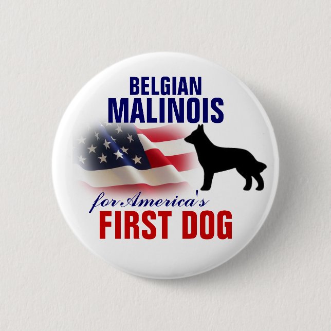 Belgian Malinois for First Dog 2 Inch Round Button (Front)