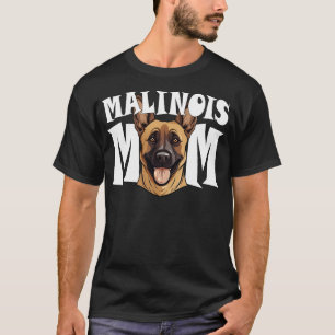 Belgian Malinois Mom Cute Shepherd Dog Mothers Day T-Shirt