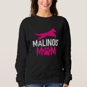 Belgian Malinois Mom Police K9 Dog Sweatshirt