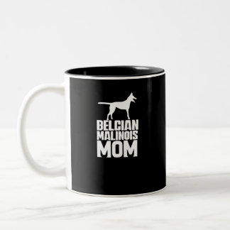 Belgian Malinois Mom White Text Two-Tone Coffee Mug
