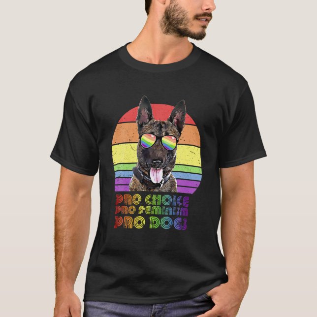 Belgian Malinois Pro Choice Pro Feminism Pro Dogs T-Shirt (Front)