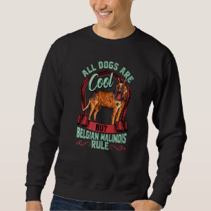 Belgian Malionis Dog Handler Sweatshirt