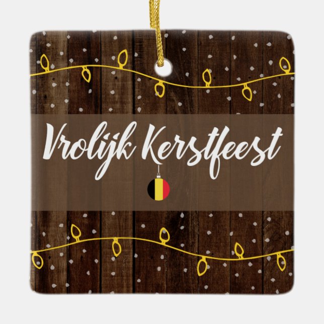 Belgian Merry Christmas, Vrolijk Kerstfeest Rustic Ceramic Ornament (Front)