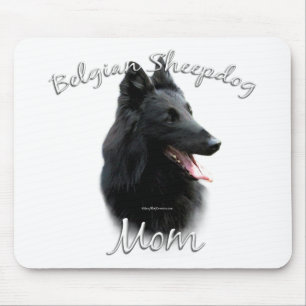 Belgian Sheepdog Mom 2 Mouse Pad