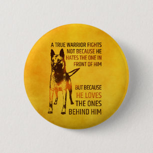 Belgian shepherd - Malinois - true warrior 2 Inch Round Button