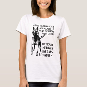 Belgian shepherd - Malinois - true warrior T-Shirt