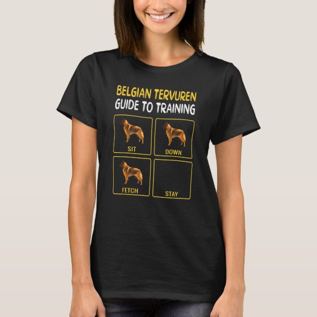 Belgian Tervuren Guide To Training Dog Obedience T-Shirt (Front)