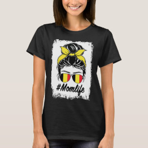 Belgium Flag Belgian Mom Messy Bun Mom Life T-Shirt
