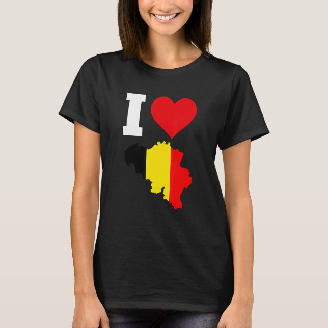 Belgium Flag for Belgium   I Love Belgium T-Shirt (Front)