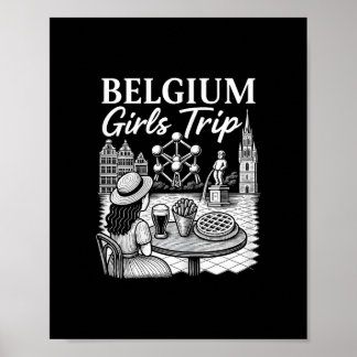 Belgium Girls Trip Belgian City Travel Girls Vacat Poster