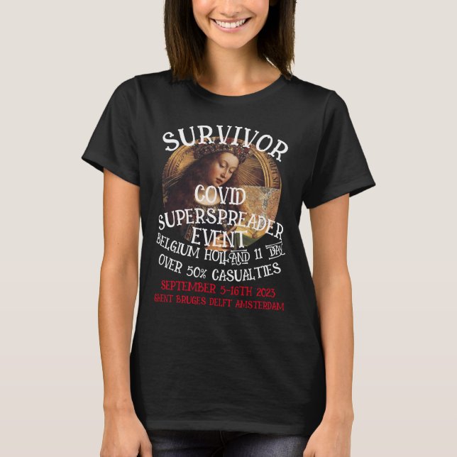 BELGIUM HOLLAND COVID TOUR SUPERSPREADER EVENT T-Shirt (Front)
