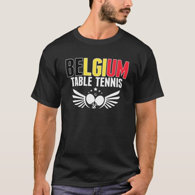 Belgium Table Tennis     Support Belgian Ping Pong T-Shirt (Front)