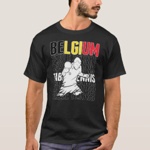 Belgium Table Tennis Support Belgian Ping Pong T T-Shirt