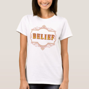 Belief – Simple Inspirational Word Design T-Shirt