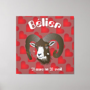 Bélier 21 mars au 20 avril Impression sur toile