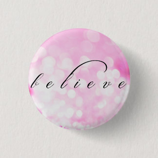 Believe 1 Inch Round Button