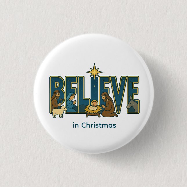 Believe  1 inch round button (Front)