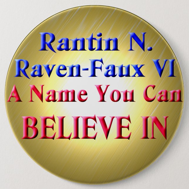 BELIEVE! 6 INCH ROUND BUTTON (Front)
